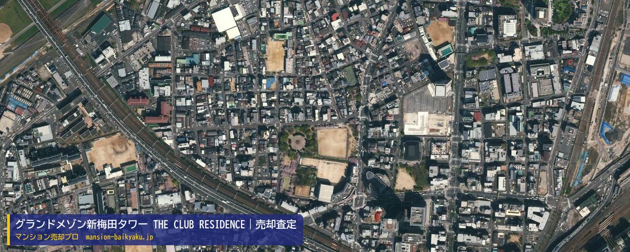 グランドメゾン新梅田タワー THE CLUB RESIDENCEの売却査定・買取価格｜大阪市北区大淀南（マンション売却プロ作成の航空写真（町の中心））